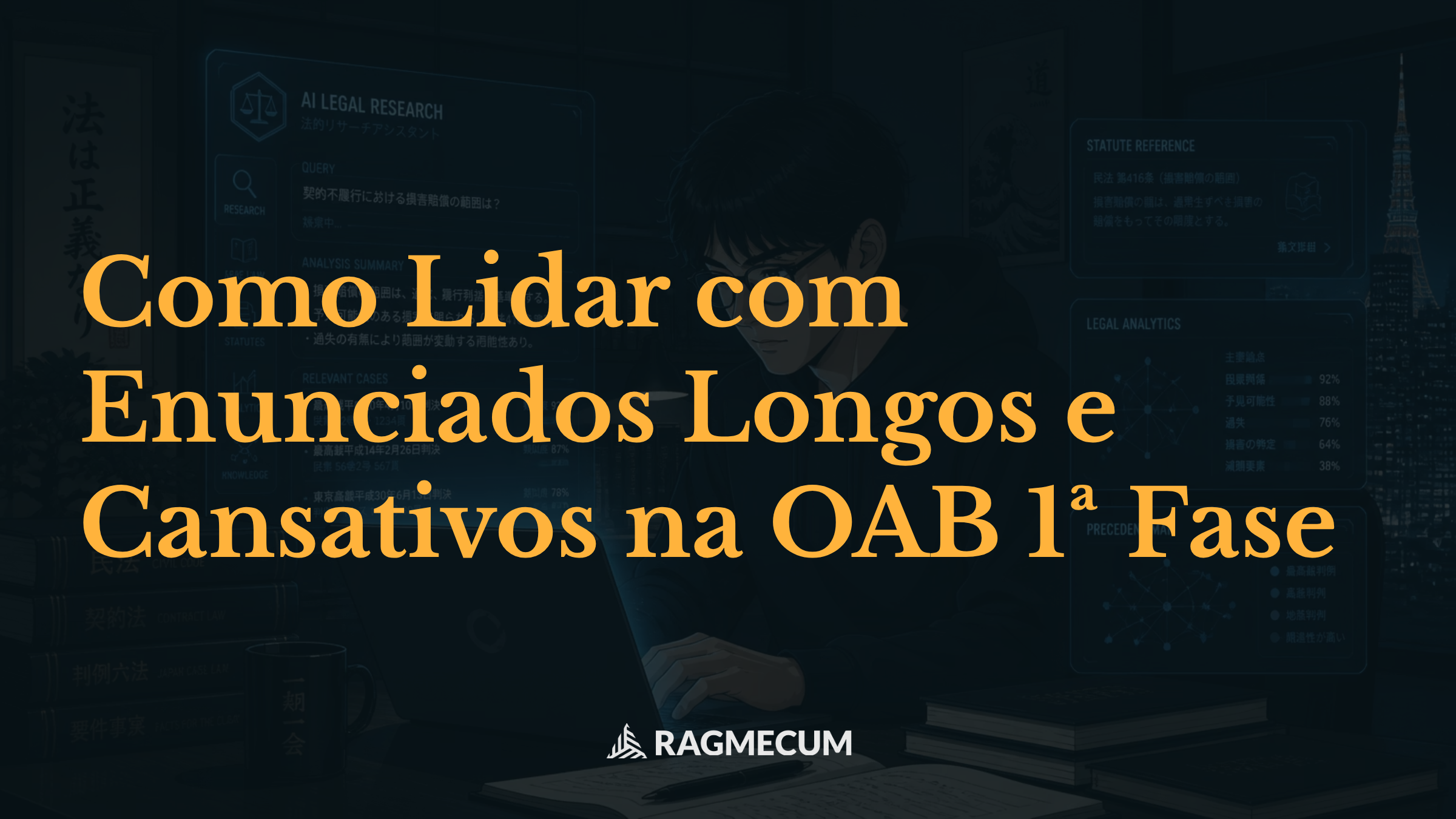 Como Lidar com Enunciados Longos e Cansativos na OAB 1ª Fase