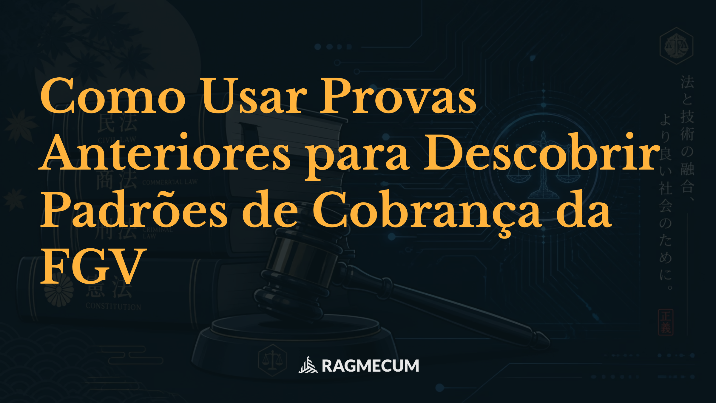 Como Usar Provas Anteriores para Descobrir Padrões de Cobrança da FGV