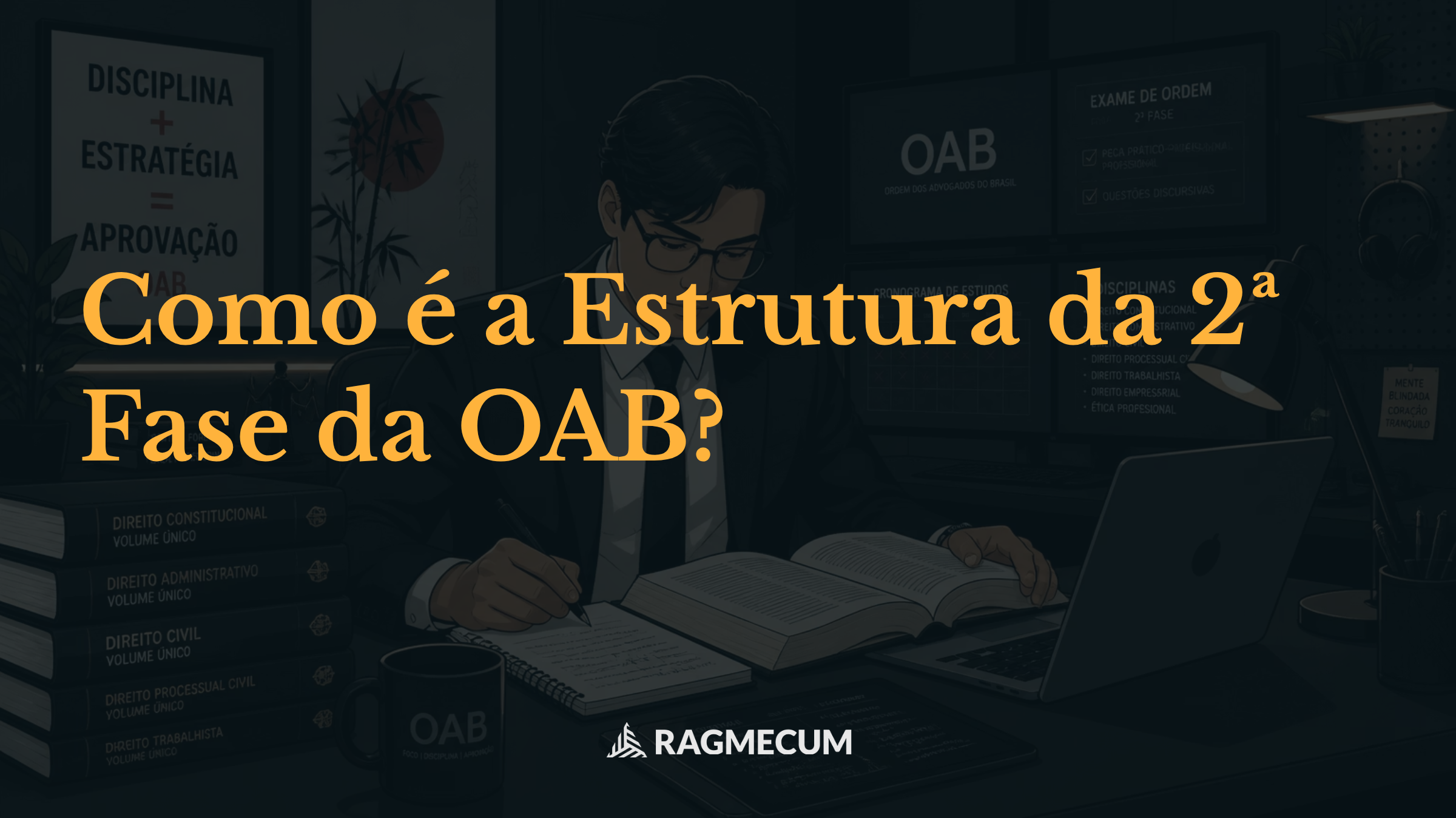Como é a Estrutura da 2ª Fase da OAB?