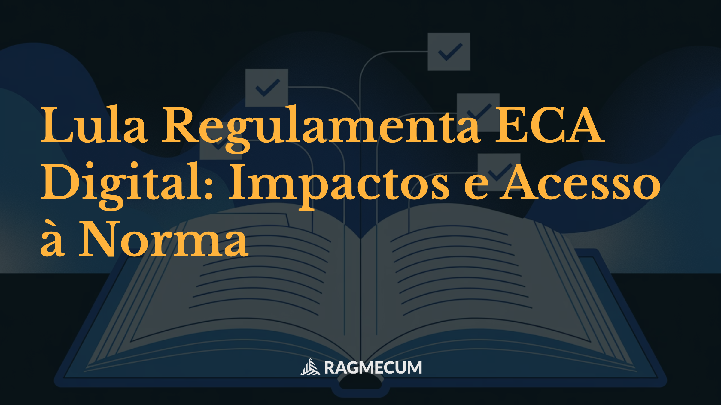 Lula Regulamenta ECA Digital: Impactos e Acesso à Norma