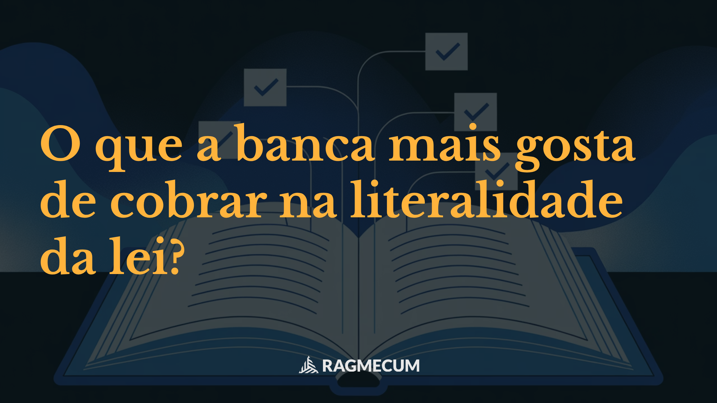 O que a banca mais gosta de cobrar na literalidade da lei?