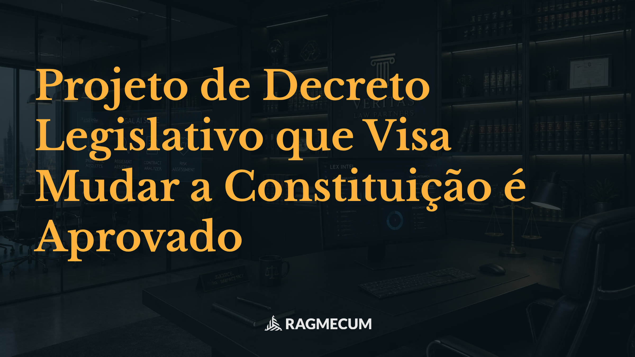 Projeto de Decreto Legislativo que Visa Mudar a Constituição é Aprovado